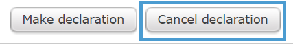 The Cancel declaration button.