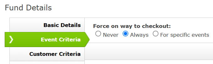 Event Criteria in a Fund with Always selected.