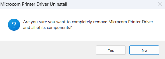 Confirm uninstall the Microcom printer drivers.