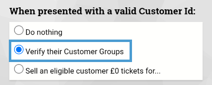 Selecting the Verify their Customer Groups radio button